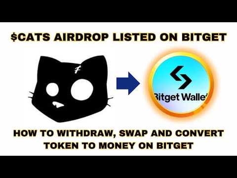 How to SELL, SWAP, CONVERT and WITHDRAW your $CATS AIRDROP TOKEN to MONEY on BITGET