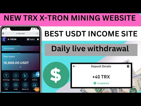 New X-TRON Income site 2024 | best trusted earning website site | daily income website longtime