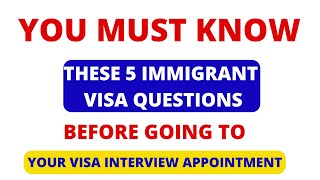 5 QUESTIONS TO KNOW BEFORE YOUR IR1 OR F2A SPOUSAL VISA INTERVIEW