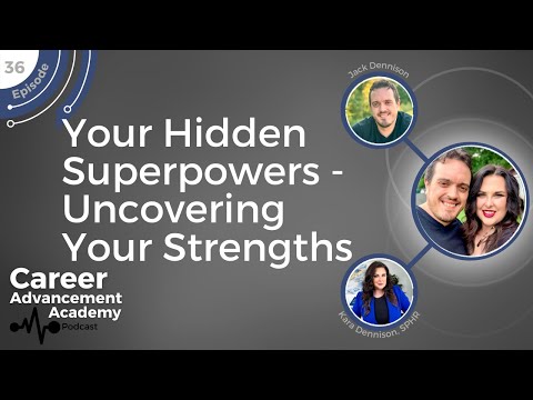 #36 - Your Hidden Superpowers - Uncovering Your Strengths