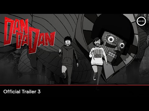 DAN DA DAN | Official Trailer 3