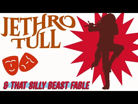 Jethro Tull: That Silly Beast Fable - Why is it there?