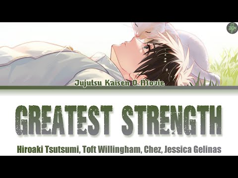 Jujutsu Kaisen 0 Movie OST (Full) -Greatest Strength- Lyrics