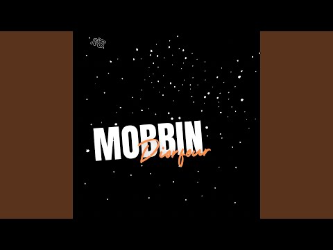 Mobbin' (sped up)