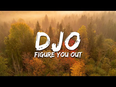 Djo - Figure You Out (Lyrics)