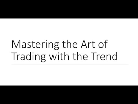 The Art of Trading with the Trend