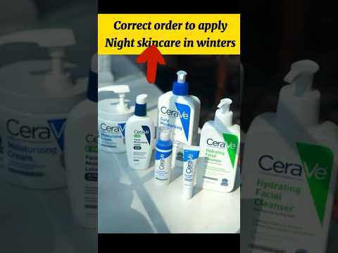 How to layer skincare the correct way🔥😍night routine #shorts #shortsfeed #ytshorts