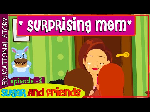 SURPRISING MOM - THE RAINY DAY ( EPISODE 3 ) -SUGAR AND FRIENDS ||  EDUCATIONAL STORIES FOR KIDS