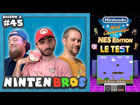 LES NINTENBROS S02E45 - TEST ET UNBOXING DE NINTENDO WORLD CHAMPIONSHIPS NES EDITION