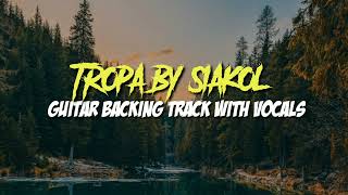 Tropa by Siakol | Guitar backing track with vocals | OPM ROCK