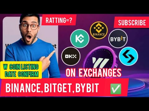 w coin listing date confirmed/BINANCE, Bitget, bybit#wcoinairdrop#wcoinlisting #nodepayvouchercode