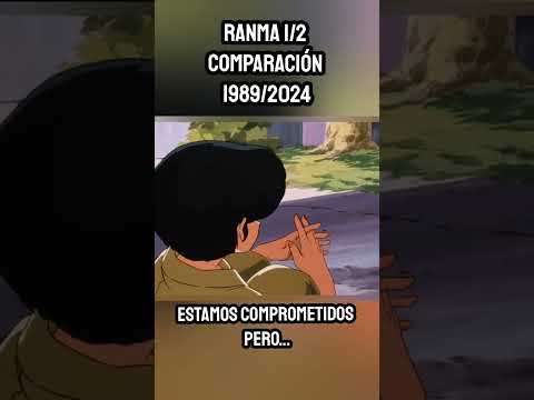 Estamos COMPROMETIDOS - COMPARACIÓN Ranma 1/2 Serie CLÁSICA 1989 VS Remake  2024