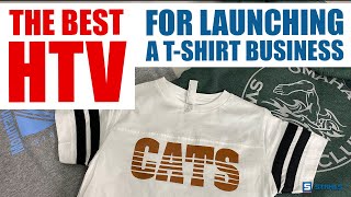 The Best HTV for Launching Your T-Shirt Business