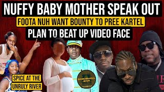 Foota Hype ago Beat up Video Face! Nuh want Bounty to Pree Kartel, Nuffy Baby Mother Speak out,Spice