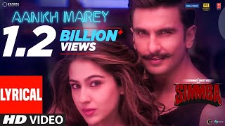 SIMMBA: Aankh Marey Lyrical | Ranveer Singh, Sara Ali Khan | Tanishk Bagchi, Mika Singh,Neha,Kumar S