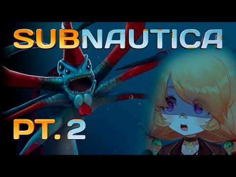 [Subnautica P.2] THEY FOUND ALIENS IN THE OCEAN