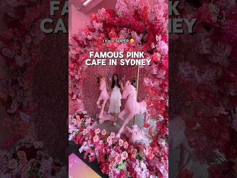 PINK CAFE IN SYDNEY 😍💖🌸 #sydney #sydneyfood #cafe