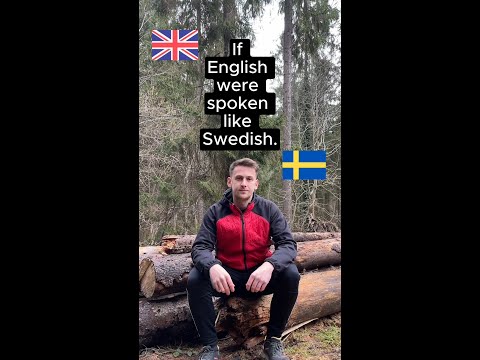 If English were spoken like Swedish