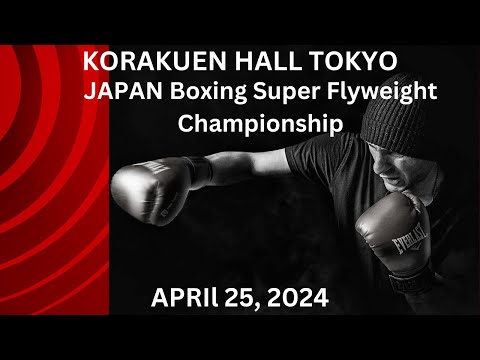 Boxing Championship in Tokyo at Korakuen Hall April 25, 2024