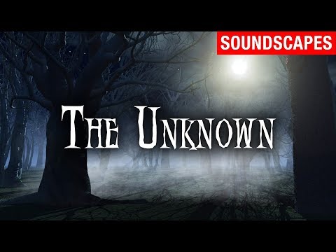 Horror Ambience - THE UNKNOWN