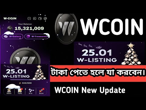 w coin listing date | w coin new update today |। w coin token price | w coin airdrop listing bangla