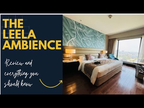 The Leela Ambience Hotel | Delhi | Full Tour 2024