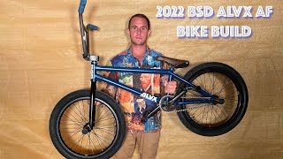 2022 BSD Forever - ALVX AF BMX Bike Build!