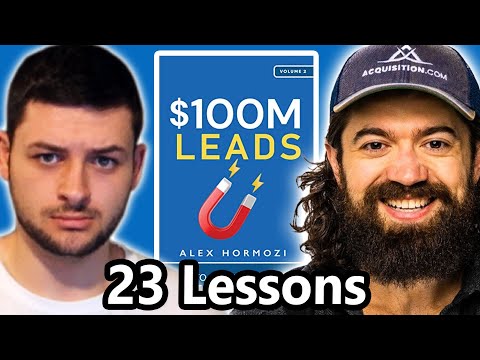 Everything I Learnt From Alex Hormozi ($100M LEADS)