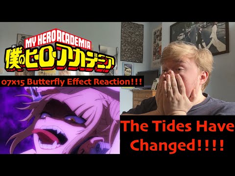 The Tides Have Changed!!! My Hero Academia 7x15 Butterfly Effect Reaction!!!