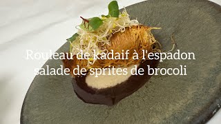 秋刀魚のカダイフ巻きブロッコリースプライトサラダ(Rouleau de kadaif à l'espadonsalade de sprites broccoli)