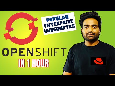 OpenShift in 1 hour with Demo | Most Popular Kubernetes Platform used by Organizations