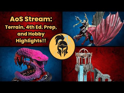 Age of Sigmar Stream Show! Talking NEW Terrain Rules, How to Prep for 4th Ed, and Hobby Highlights!!