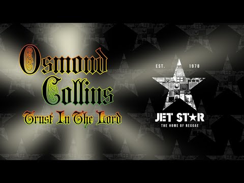 Osmond Collins - Trust in the Lord (Official Audio) | Jet Star Music