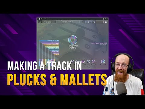 Nightfox Audio - Plucks & Mallets in Action | Eric Burgess