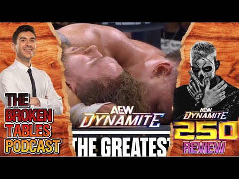 AEW Dynamite 250 Review The Greatest Dynamite Match of All Time?