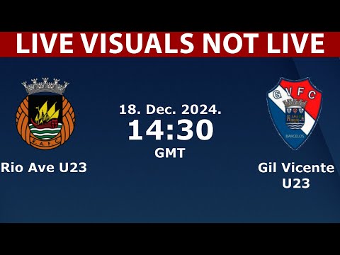 ⚽ Rio Ave U23 vs Gil Vicente U23 LIVE | Portuguese U23 League