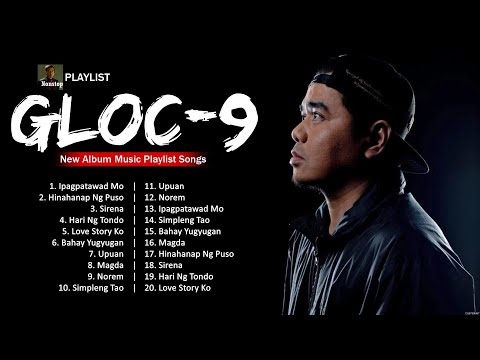 Gloc-9 Greatest Hits Full Album ~ Top 10 OPM Biggest OPM Songs Of All Time