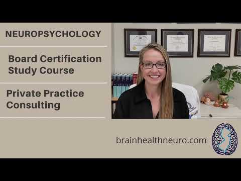 Boards Certification Study Course and Private Neuropsychology Practice Consulting!