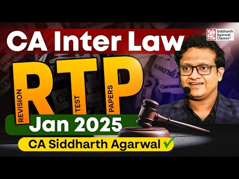 Law RTP January 2025 Full Discussion | CA Inter Law | CA Siddharth Agarwal