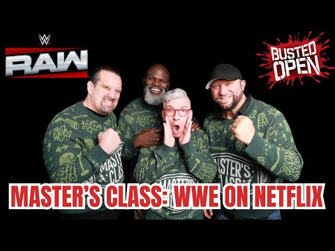 WWE on Netflix Predictions: 'Monday Night RAW' Surprise? | The Master's Class | Busted Open