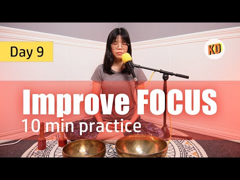 10 min Sound Meditation for FOCUS - Day 9 Challenge