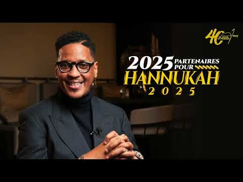 HANNUKAH 2025 / 2025 PARTENAIRES  ( CAMPAGNE DU 12 / 11 / 2024  AU 12 / 12 / 2024 )