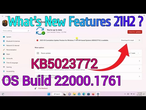 Windows 11 21H2 New Update | What's New Features This Update | KB5023772 | OS Build 22000.1761