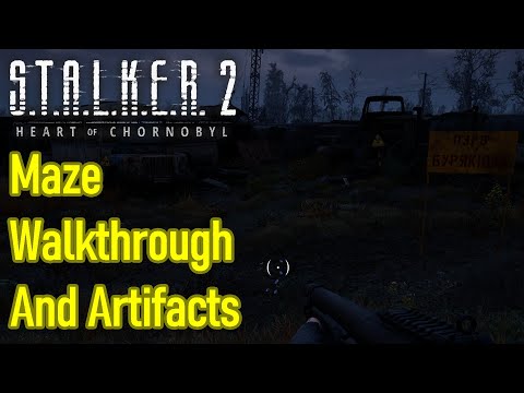 Stalker 2 maze walkthrough and artifact hunting