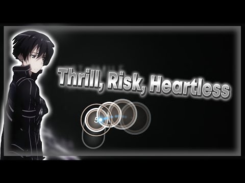 Thrill, Risk, Heartless