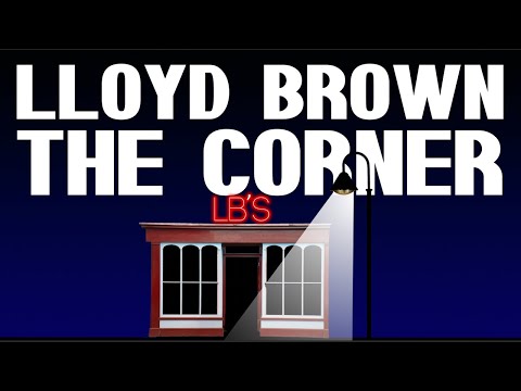 Lloyd Brown - The Corner (Official Lyrics Video) | Jet Star Music