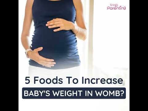 How To Increase Fetal Weight During Pregnancy | Foods To Increase Baby's Weight In the Womb