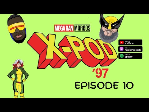 X-POD 97 Episode 10: SO MUCH DEATH #xmen97