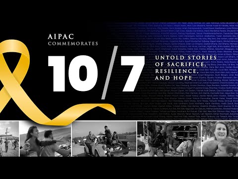 AIPAC Commemorates October 7: Untold Stories of Sacrifice, Resilience, and Hope