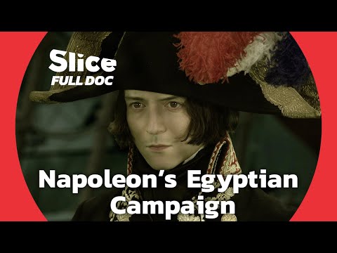 Napoleon’s 1798 Egyptian Campaign: A Historical Quest | FULL DOCUMENTARY